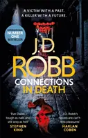Conexiuni în moarte - Un thriller Eve Dallas (Cartea 48) - Connections in Death - An Eve Dallas thriller (Book 48)