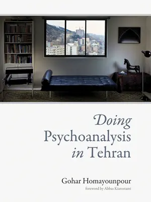 Psihanaliza în Teheran - Doing Psychoanalysis in Tehran