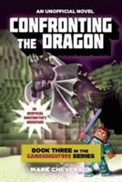 Confruntarea cu dragonul: O aventură neoficială a Minecrafterilor - Confronting the Dragon: An Unofficial Minecrafter's Adventure
