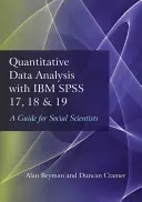 Analiza cantitativă a datelor cu IBM SPSS 17, 18 & 19: Un ghid pentru cercetătorii în științe sociale - Quantitative Data Analysis with IBM SPSS 17, 18 & 19: A Guide for Social Scientists