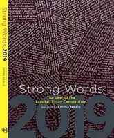 Cuvinte puternice: Cele mai bune rezultate ale concursului de eseuri Landfall - Strong Words: The Best of the Landfall Essay Competition