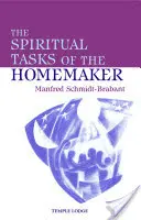 Sarcinile spirituale ale gospodinei - The Spiritual Tasks of the Homemaker
