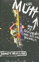 The Mutt: Cum să faci skateboard și să nu te sinucizi - The Mutt: How to Skateboard and Not Kill Yourself