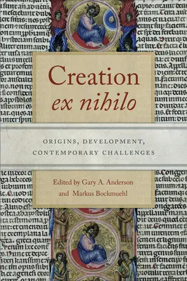 Creația Ex Nihilo: Origini, Dezvoltare, Provocări Contemporane - Creation Ex Nihilo: Origins, Development, Contemporary Challenges