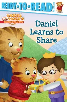 Daniel învață să împartă: Ready-To-Read Pre-Level 1 - Daniel Learns to Share: Ready-To-Read Pre-Level 1