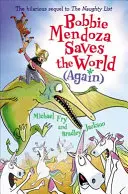 Bobbie Mendoza salvează lumea (din nou) - Bobbie Mendoza Saves the World (Again)