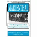 Marienthal: Sociografia unei comunități de șomeri (Marienthal: The Sociography of an Unemployed Community) - Marienthal: The Sociography of an Unemployed Community