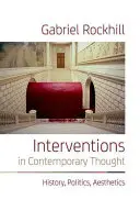 Intervenții în gândirea contemporană: Istorie, politică, estetică - Interventions in Contemporary Thought: History, Politics, Aesthetics