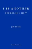 Eu sunt altul - Septologia III-V - I is Another - Septology III-V