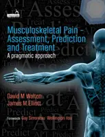 Evaluarea, predicția și tratamentul durerii musculo-scheletice - The Assessment, Prediction, and Treatment of Musculoskeletal Pain