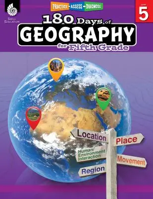 180 de zile de geografie pentru clasa a cincea: Practică, evaluare, diagnosticare - 180 Days of Geography for Fifth Grade: Practice, Assess, Diagnose