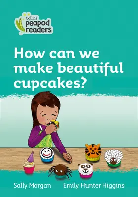 Nivelul 3 - Cum putem face cupcakes frumoase? - Level 3 - How can we make beautiful cupcakes?