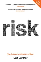Risc - Știința și politica fricii - Risk - The Science and Politics of Fear
