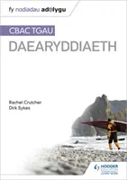 Nodiadau Adolygu: CBAC TGAU Daearyddiaeth (Notele mele de revizuire: WJEC GCSE Geography Welsh-language edition) - Nodiadau Adolygu: CBAC TGAU Daearyddiaeth (My Revision Notes: WJEC GCSE Geography Welsh-language edition)