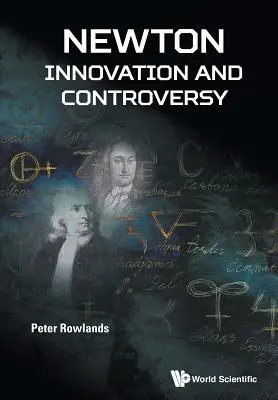 Newton - Inovație și controversă - Newton - Innovation and Controversy