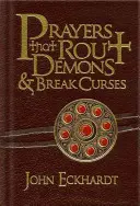 Rugăciuni care înlătură demonii și rup blestemele - Prayers That Rout Demons & Break Curses