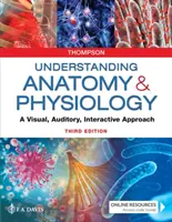Înțelegerea anatomiei și fiziologiei: A Visual, Auditory, Interactive Approach - Understanding Anatomy & Physiology: A Visual, Auditory, Interactive Approach