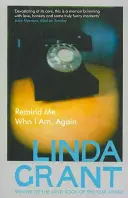 Amintește-mi cine sunt, din nou - Remind Me Who I Am, Again