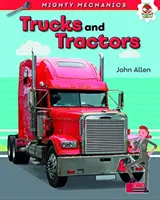 Camioane și tractoare - Mighty Mechanics - Trucks and Tractors - Mighty Mechanics