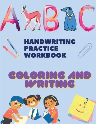 Handwriting Practice Workbook, cărți de colorat și trasat: Trace Letters: Alfabet Handwriting Practice workbook for kids: Carte de lucru pentru scris pentru preșcolari - Handwriting Practice Workbook, Coloring and tracing Books: Trace Letters: Alphabet Handwriting Practice workbook for kids: Preschool writing Workbook