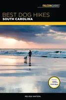 Cele mai bune drumeții pentru câini în Carolina de Sud - Best Dog Hikes South Carolina