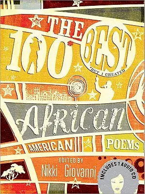 Cele mai bune 100 de poezii afro-americane [cu CD (audio)] - The 100 Best African American Poems [With CD (Audio)]