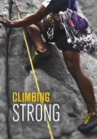 Alpinism puternic - Climbing Strong
