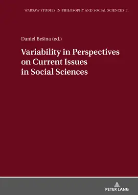 Variabilitatea perspectivelor asupra problemelor actuale în științele sociale - Variability in Perspectives on Current Issues in Social Sciences