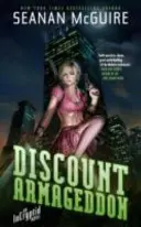 Armaghedon cu reducere - Un roman incryptid - Discount Armageddon - An Incryptid Novel