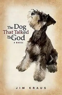 Câinele care a vorbit cu Dumnezeu (The Dog That Talked to God) - The Dog That Talked to God
