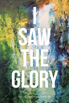 Am văzut gloria - I Saw the Glory