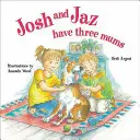 Josh și Jaz au trei mame - Josh and Jaz Have Three Mums
