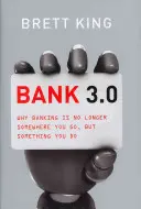 Banca 3.0: De ce banca nu mai este un loc unde te duci, ci ceva ce faci - Bank 3.0: Why Banking Is No Longer Somewhere You Go, But Something Y Ou Do
