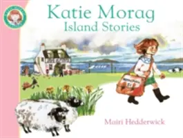 Poveștile de pe insulă ale lui Katie Morag - Katie Morag's Island Stories