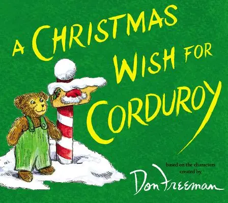 O dorință de Crăciun pentru Corduroy - A Christmas Wish for Corduroy
