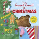 Mirosul dulce al Crăciunului - The Sweet Smell of Christmas