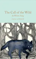 Chemarea sălbăticiei & Colț alb (The Call of the Wild & White Fang) - The Call of the Wild & White Fang