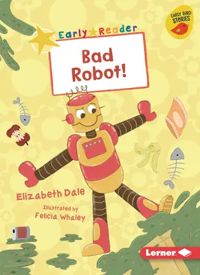 Robot rău! - Bad Robot!