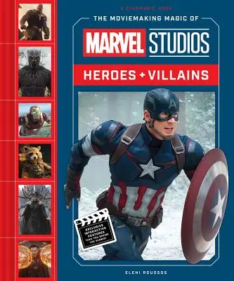 The Moviemaking Magic of Marvel Studios: Eroi și răufăcători - The Moviemaking Magic of Marvel Studios: Heroes & Villains
