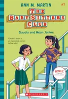 Claudia și Janine cea rea (The Baby-Sitters Club, 7), 7 - Claudia and Mean Janine (the Baby-Sitters Club, 7), 7