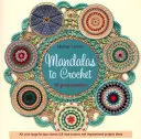 Mandale la croșetat - 30 de modele grozave - Mandalas to Crochet - 30 Great Patterns