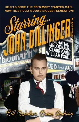 Cu... John Dillinger - Starring... John Dillinger