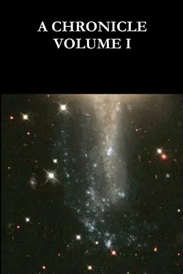 O cronică Volumul I - A Chronicle Volume I
