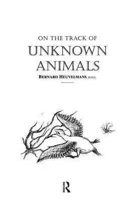 Pe urmele animalelor necunoscute - On the Track of Unknown Animals