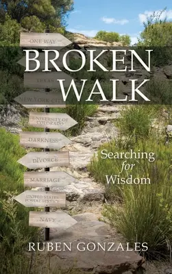 Broken Walk: În căutarea înțelepciunii - Broken Walk: Searching For Wisdom
