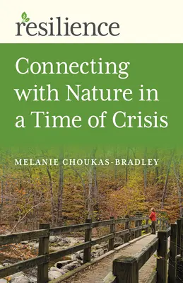 Reziliență: Conectarea cu natura în vremuri de criză - Resilience: Connecting with Nature in a Time of Crisis