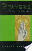 Rugăciuni pentru părinți și copii - Prayers for Parents and Children