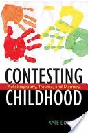 Contestarea copilăriei: Autobiografie, traumă și memorie - Contesting Childhood: Autobiography, Trauma, and Memory