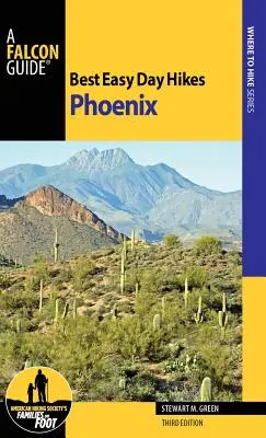 Cele mai bune drumeții ușoare de o zi în Phoenix, ediția a treia - Best Easy Day Hikes Phoenix, Third Edition