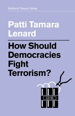 Cum ar trebui democrațiile să combată terorismul? - How Should Democracies Fight Terrorism?